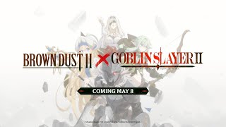 BROW DUST 2 x GOBLIN SLAYER COLLAB PART 2 PV REACTION