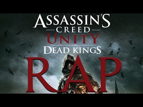 AC Unity: Dead Kings |Rap Song Tribute| DEFMATCH - "Killotine"