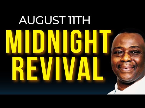 DR D.K OLUKOYA MIDNIGHT REVIVAL PRAYERS AUGUST 11th 2023