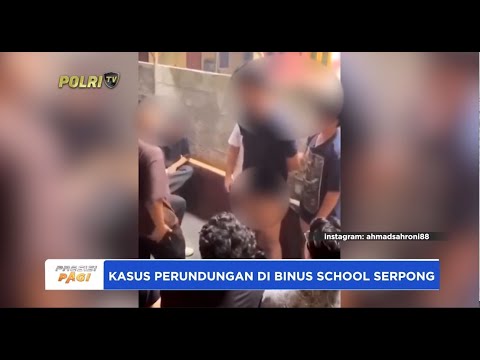 KASUS PERUNDUNGAN DI BINUS SCHOOL SERPONG