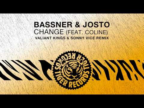 Bassner & Josto feat. Coline - Change (Valiant Kings & Sonny Vice Remix)