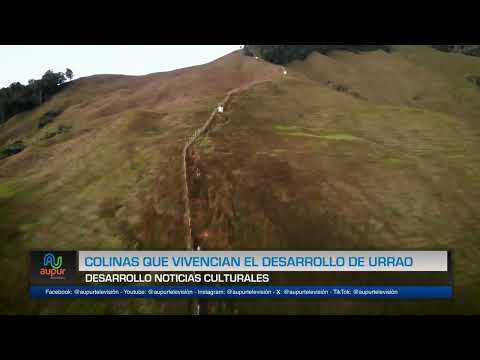 Colinas que vivencian el desarrollo de Urrao