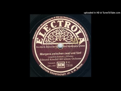 Edmund Kötscher, Liselotte Malkowsky (voc): Morgens zwischen zwei und fünf