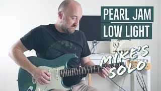 How to Play Mike McCready's Solo in "Low Light"by Pearl Jam | Guitar Lesson