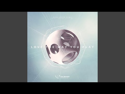 Love the Way You Play (Remix)