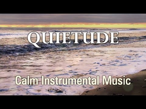Quietude - Instrumental Prayer Music for Worship and Meditation