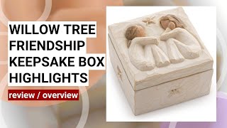 Review of the Willow Tree Friendship Keepsake Box: A Perfect Gift for Best Friends