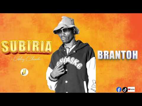 Brantoh- Subiria (Official Audio) send 5442858 to 811 for skiza