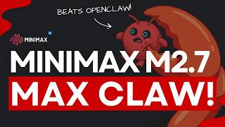 MaxClaw + MiniMax M2.7: The BEST Way To Run OpenClaw In 2026!