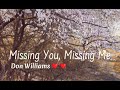 "Missing You, Missing Me"❣️❣️Don Williams #lyrics #lovesong #countrymusic