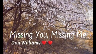 &quot;Missing You, Missing Me&quot;❣️❣️Don Williams #lyrics #lovesong #countrymusic