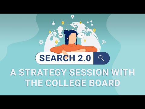 Student Search 2.0: A Strategy Session with the College Board
