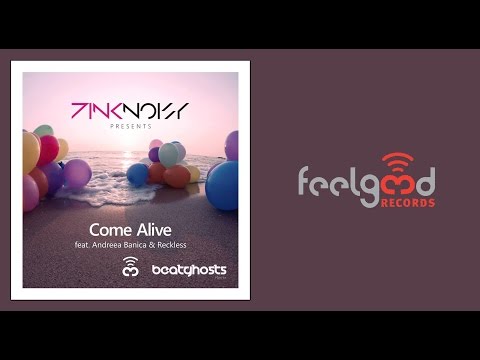 Pink Noisy feat. Andreea Banica - Come Alive (BeatGhosts Remix)