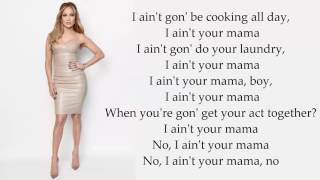 Jenifer Lopez - I aint your mama (Lyrics)