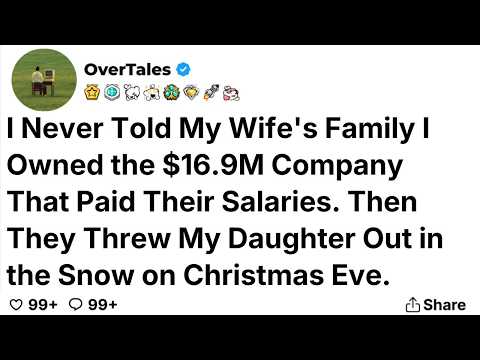 I Never Told My Wife's Family I Owned the $16.9M Company That Paid Their Salaries.