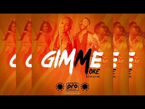 Gimme More Riddim ~ Nailah Blackman, Wendi, Christo & Adam O