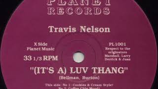 Travis Nelson – (It's A) Luv Thang (Cookies & Cream Style)