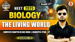 THE LIVING WORLD - Complete Chapter in One Video | Concepts+PYQs