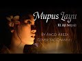 MUPUS LAYU KI AJI SETYAJI Cover Anggi Areza YAG CHANNEL YAG TV