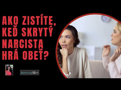 AKO ZISTÍTE, KEĎ SKRYTÝ NARCISTA HRÁ OBEŤ?