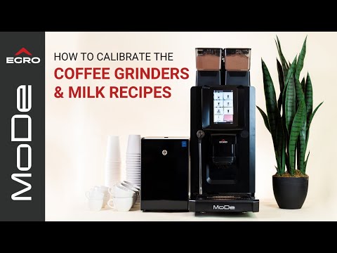 Egro MoDe: Calibrating the Coffee Grinders & Milk Recipes