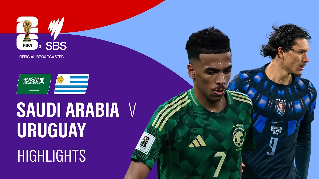 Saudi Arabia v Uruguay: FIFA World Cup 2026: Highlights Group H