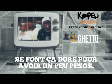 EBOLOKO Feat Fetty Ndoss ~Ghetto~ [ official vidéo]