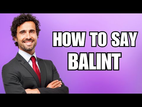 How To Pronounce Balint (Correctly)