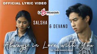 Salsha dan Devano - Always In Love With You (Official Lyrick Video)