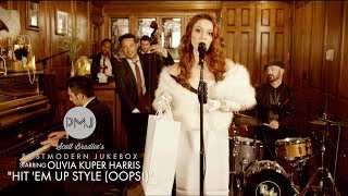 Hit ‘Em Up Style (Oops!) -  Blu Cantrell (Ella Fitzgerald Style Cover) ft. Olivia Kuper Harris