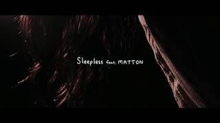 Shin Sakiura “Sleepless feat. MATTON” (Official Music Video)