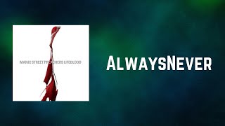 Manic Street Preachers - AlwaysNever (Lyrics)