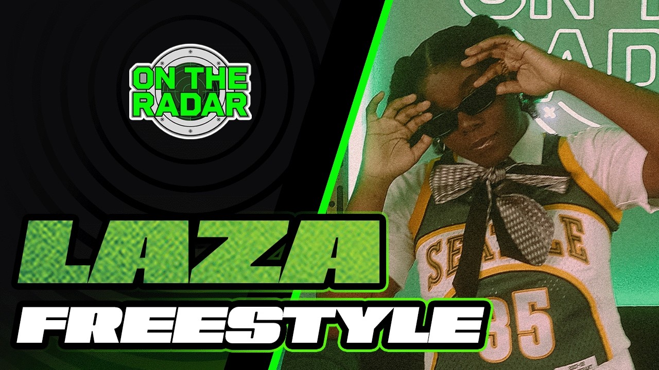 The Lazā "On The Radar" Freestyle