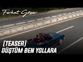 Ferhat Göçer feat. Volga Tamöz - Düştüm Ben Yollara ...