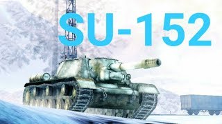 【WoT Blitz】大口径害悪駆逐　SU-152（クソnoobのWoTBlitz)