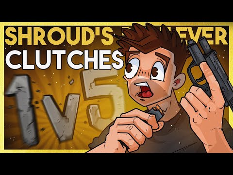 SHROUD'S BEST EVER CLUTCHES