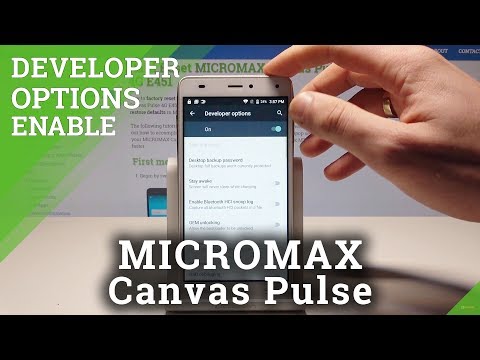 How to Activate Developer Options in MICROMAX Canvas Pulse - Unlock OEM / USB Debugging