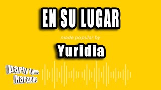 Yuridia - En Su Lugar (Versión Karaoke)