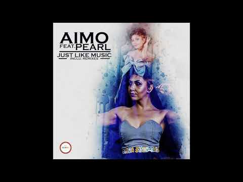 Aimo & Chaos featuring Pearl - Just Like Music (Ace Mantez Remix)