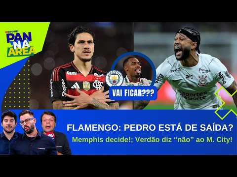 PEDRO TEM PROPOSTA PARA RECEBER 4 VEZES MAIS NA TURQUIA!; MEMPHIS VOLTOU PARA SALVAR?? | PAN NA ÁREA