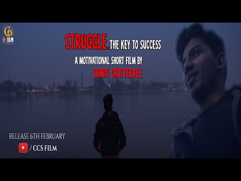 Debraj Bose Struggle - The Key to Success Motivational Short Film