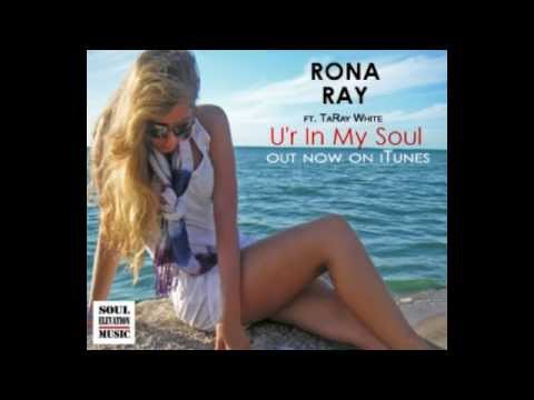 Rona Ray ft. TaRay White - U'r In My Soul (House of Levan edited mix)