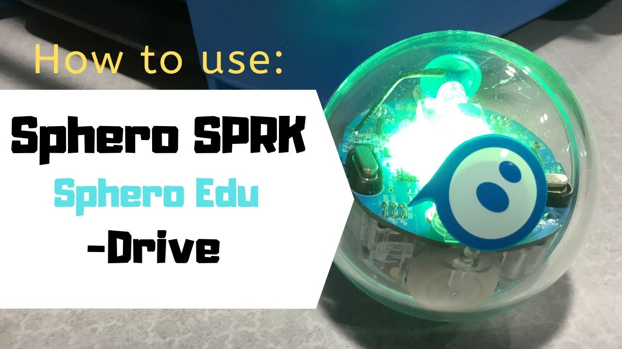 Use your Sphero SPRK with the Sphero Edu App Drive Function - Tutorial
