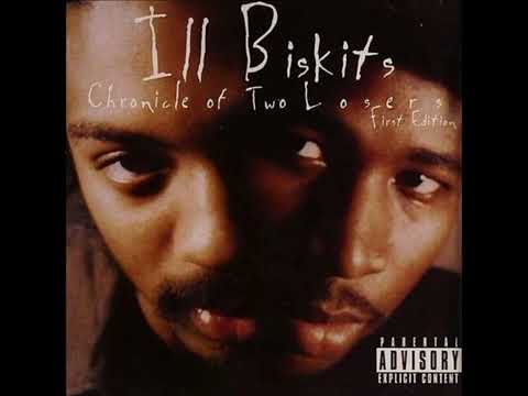 Ill Biskits - Chronicle Òf Two Losers (Full Abum) 1995