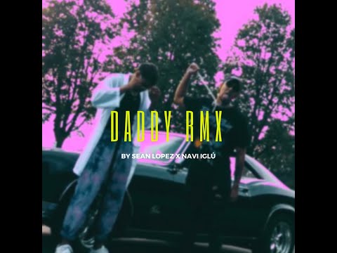 Rocky Smoke (Sean Lopez) x Navi Iglu - DADDY REMIX (Official Video)