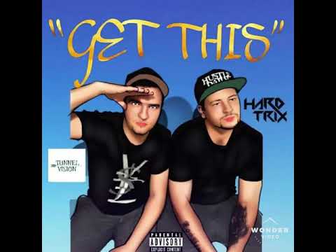 Tunnel Vision x Hard Trix - Get This