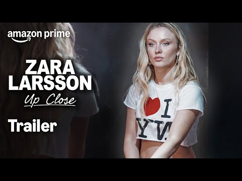 Zara Larsson - Up Close