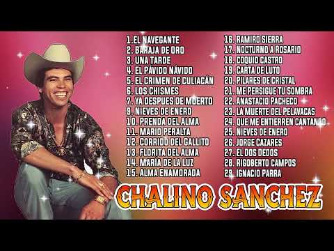 Chalino Sanchez Mix Para Pistear - 40 Exitos De Colección - Puros Corridos Mix