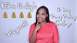 MONEY "MAKING" CHALLENGE | MAKE 5K IN 12 DAYS| MAKE MONEY WITH CANDY | MONEY CHALLENGE