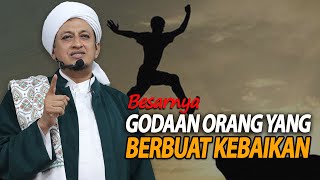 Download lagu Godaan Bagi Orang Berbuat Kebaikan - Habib Hasan Bin Ismail Al Muhdor mp3